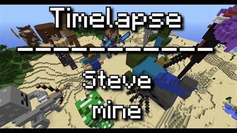 Timelapse Steve Mine Youtube