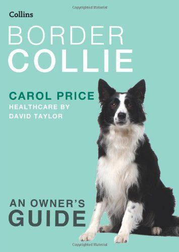 Border Collie Collins Dog Owners Guide Collins Dog Owners Guides