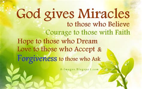 God Gives Miracles To Those Who Believe Courage To Those With Faith