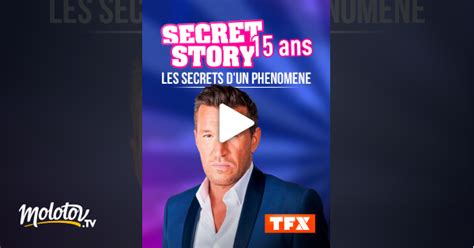 Secret Story 15 Ans Les Secrets Dun Phénomène En Streaming