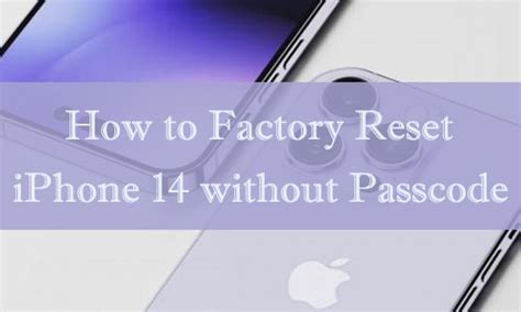 2023 Guide How To Factory Reset Iphone 14 Without Passcode