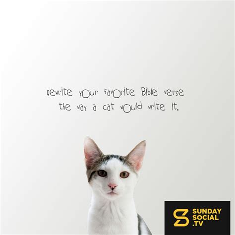 Check spelling or type a new query. Rewrite your favorite Bible verse the way a cat would ...