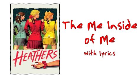 The Me Inside Of Me Heathers The Musical With Lyrics Youtube