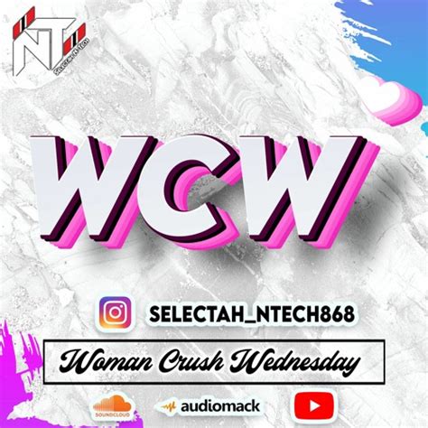 Stream Wcw Woman Crush Wednesday Clean By Selectah N Tech Listen