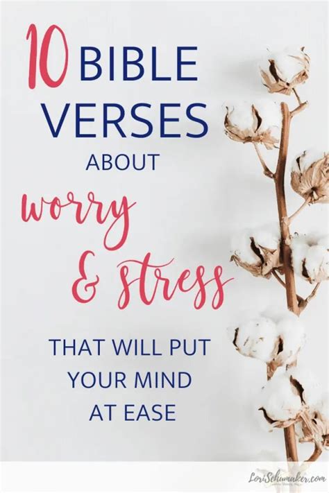 10 Bible Verses About Worry And Stress That Will Put Your Mind At Ease