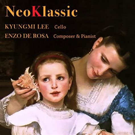 Neoklassic By Enzo De Rosa Featuring Kyungmi Lee On Amazon Music