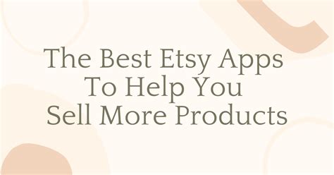7 Best Etsy Apps To Help You Sell More Products In 2022 Designious