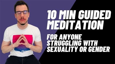 meditation for those struggling with their sexuality or gender identity youtube