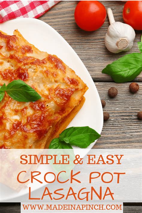 Simple And Easy Lazy Crock Pot Lasagna Made In A Pinch