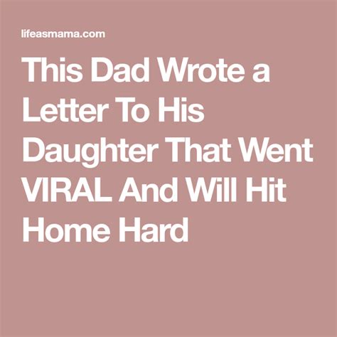 This Dad Wrote A Letter To His Daughter That Went Viral And Will Hit