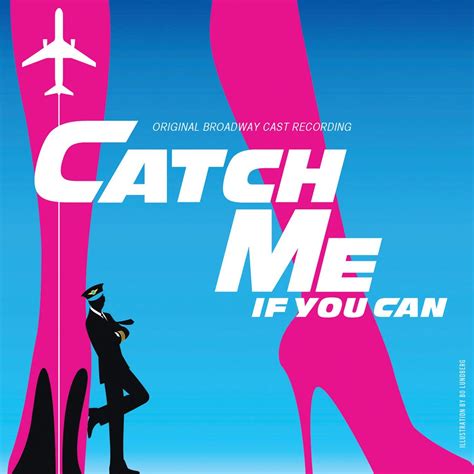 Catch Me If You Can 2011 Broadway Cast Free Download Borrow And