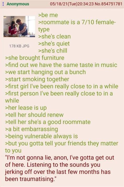 Anon Has A Female Roommate Rgreentext Greentext Stories Know Your Meme