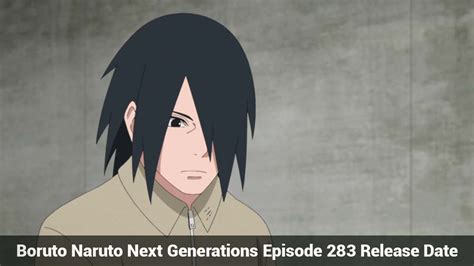 Boruto Episode 283 Release Date Time Recap And Much More