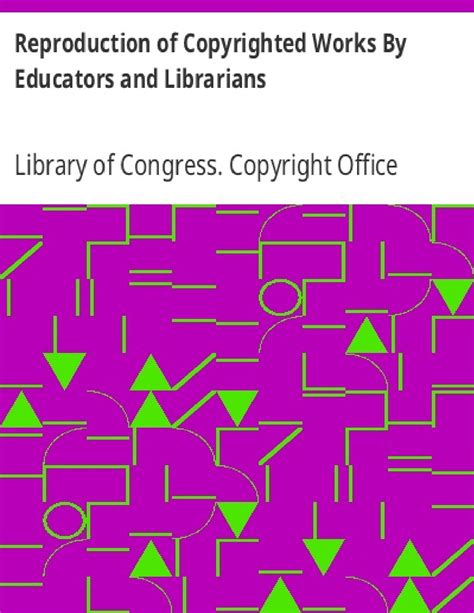 Reproduction Of Copyrighted Works By Educators And Librarians Pdf Host