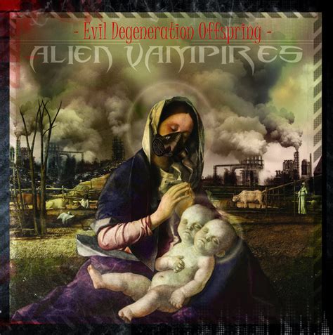 Alien Vampires Evil Degeneration Offspring 2017 File Discogs