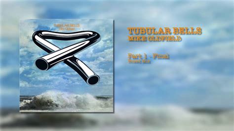 Mike Oldfield Tubular Bells Part 1 Final Boxed Mix Youtube