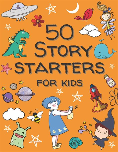 50 Story Starters For Kids Writing Prompts With Illustrations To