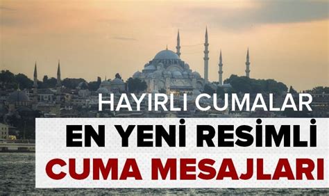 Paylaşmaya hazır(whatsapp, sms, telegram, facebook, instagram, twitter) resimli 2020 cuma mesajları. Cuma mesajları 2021 | En yeni ve resimli cuma mesajları ...