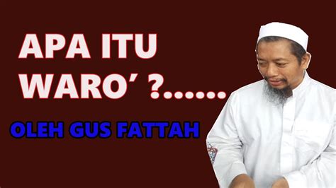What does oleh itu mean in english? APA ITU WARO' ?......oleh kh umar fathullah .santri ngaji ...
