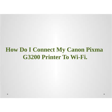To ensure that your specific networking equipment and all settings will work properly with your canon printer, please reach out to the manufacturer directly for. How Do I Connect My Canon Pixma G3200 Printer To Wifi.
