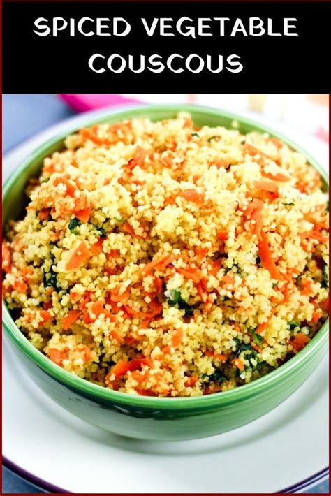 Spiced Vegetable Couscous Global Kitchen Travels