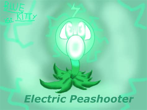 Electric Peashooter By Bluekitty112 On Deviantart