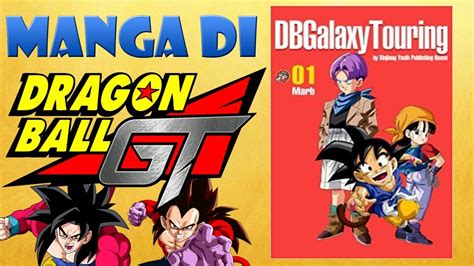 Il Manga Di Dragon Ball Gt Esiste Youtube