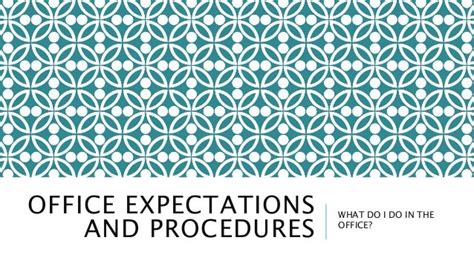 Office Expectations And Procedures