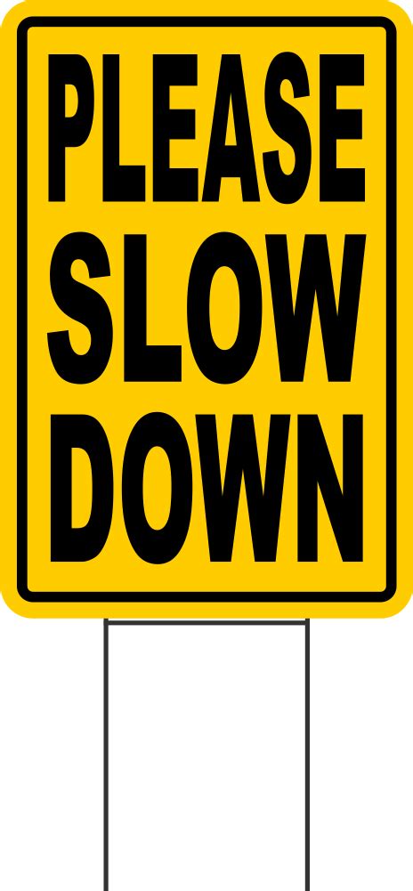 Please Slow Down Coroplast Signs With Stakes 12x18 Sign Screen~yard