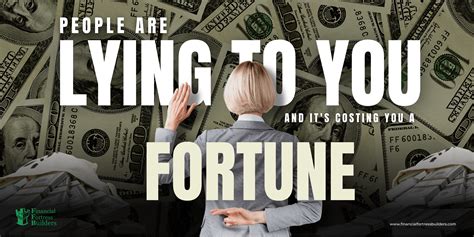 People Are Lying to You and Costing You a Fortune - Financial Fortress