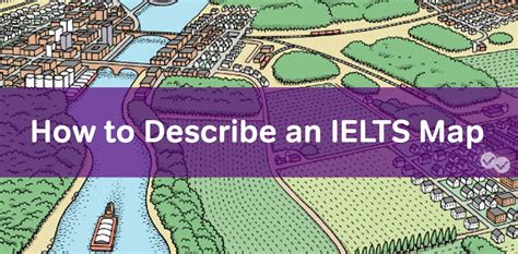 How To Describe An Ielts Map Academic Writing Task 1 Magoosh Blog