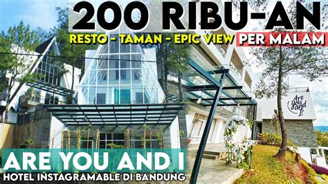 Hotel Murah Instagramable Bandung Dengan Rasa Lembang - Are You And I