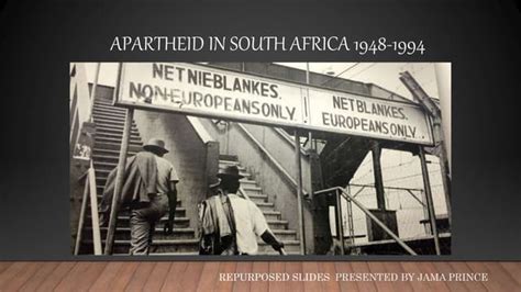 Apartheid In South Africa 1948 1994 Slideshow Ppt