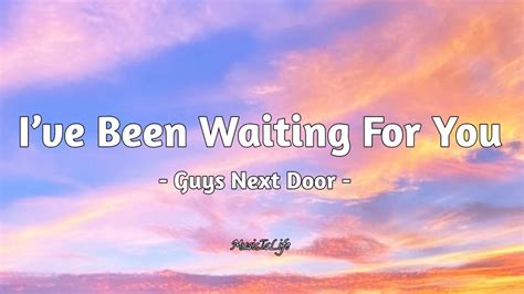 I’ve Been Waiting For You - Guys Next Door [ LYRICS ] - YouTube