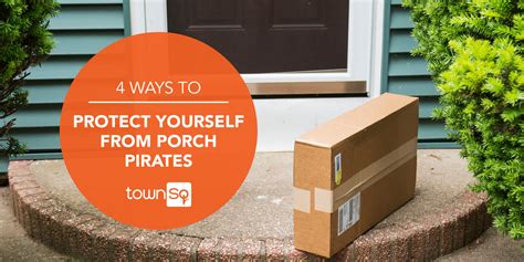4 Ways To Protect Yourself From Porch Pirates