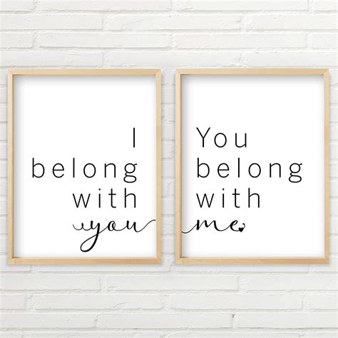 Amazon.com: I Belong With You You Belong With Me Wall Art (Unframed Prints - Multiple Sizes ...
