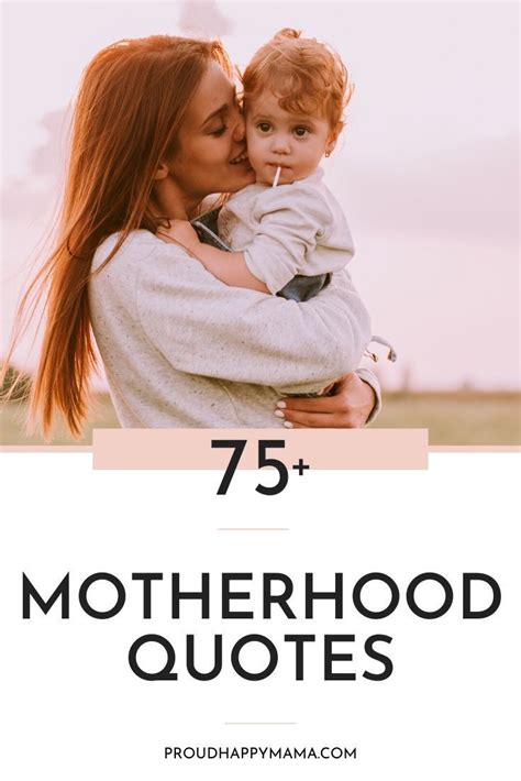 Inspiring Motherhood Quotes These Inspirational Motherhood Quotes Put Into Words The Feelings