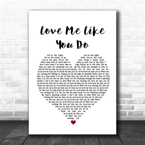 Ellie Goulding Love Me Like You Do Heart Song Lyric Quote Print Song