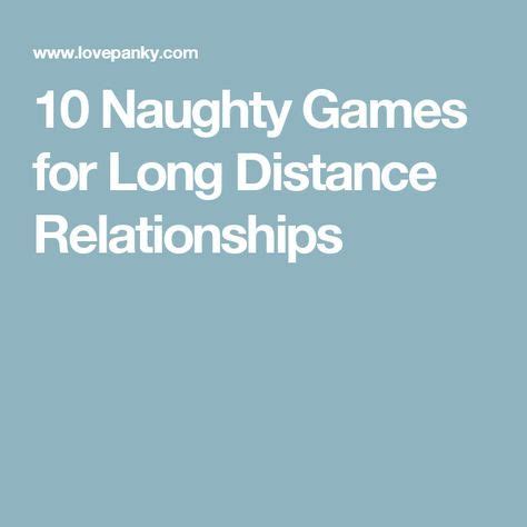 10 Naughty Games For Long Distance Relationships Long Distance