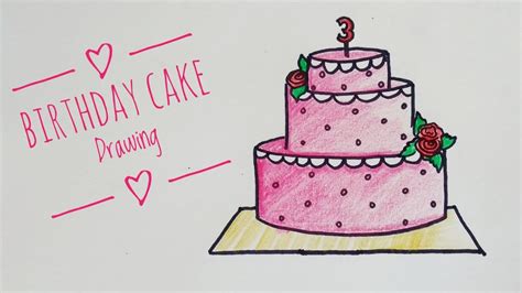 How To Draw A Birthday Cake Easy Birthday Cake Drawing Youtube