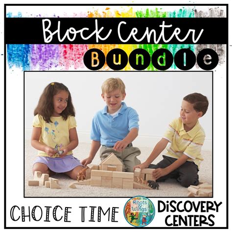 5 Must Have Materials For Your Kindergarten Block Center Roots And