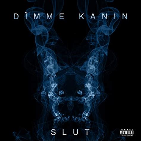 Slut Explicit By Dïmme Kanin On Amazon Music