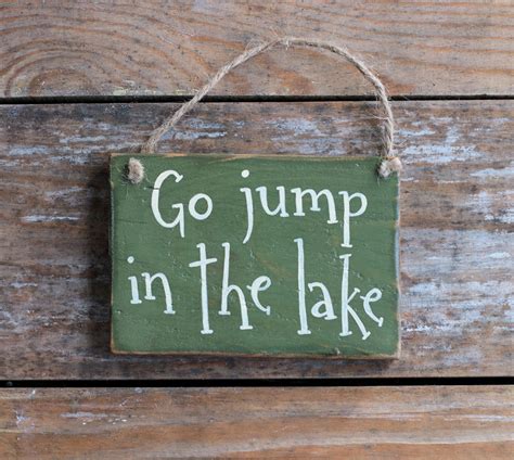 Go Jump In The Lake Hand Lettered Wood Sign By Our