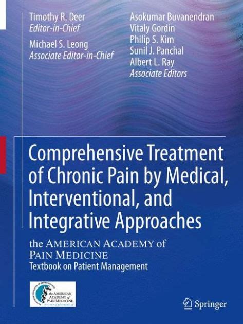 Comprehensive Treatment Of Chronic Pain By Medical Interventional And