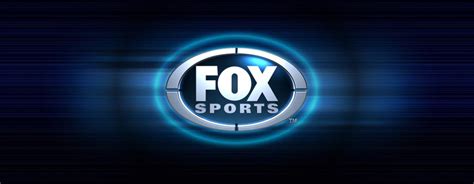Fox Sports Vai Transmitir Com Exclusividade Jogos De