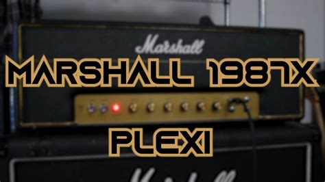 Marshall 1987x Plexi Quick Test Youtube