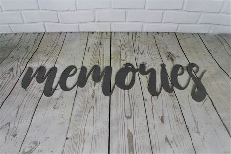 Memories Script Memories Metal Sign Metal Word Art Memories Sign