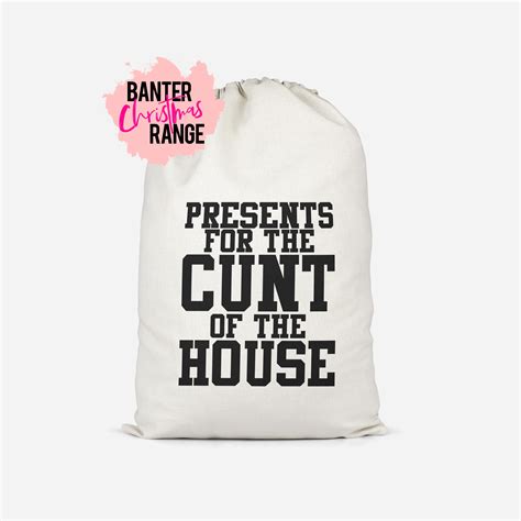 presents for the cunt of the house funny christmas sack banter cards