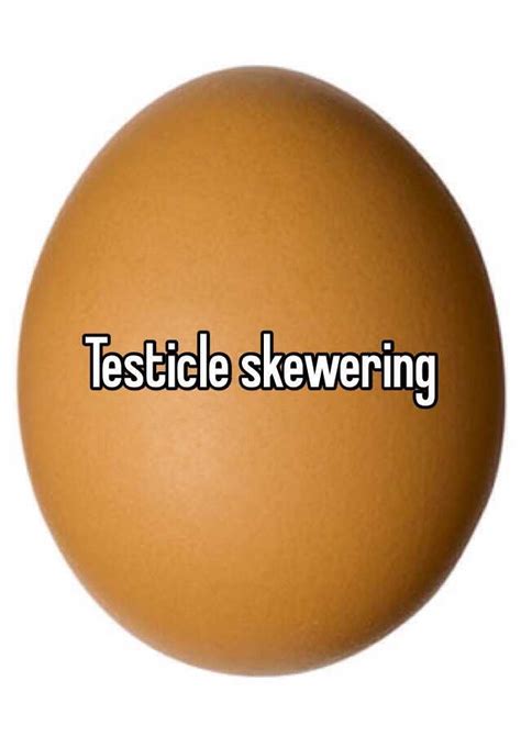 Testicle Skewering