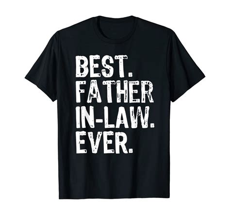 Mens Best Father In Law Ever Father S Day Funny Cool T T Shirt Clothing